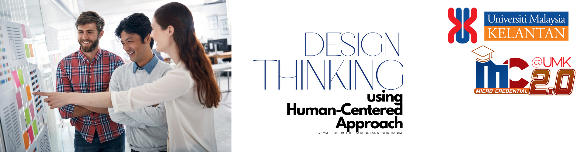 Course: DESIGN THINKING USING HUMAN-CENTERED APPROACH | M-Creds 2.0 @UMK