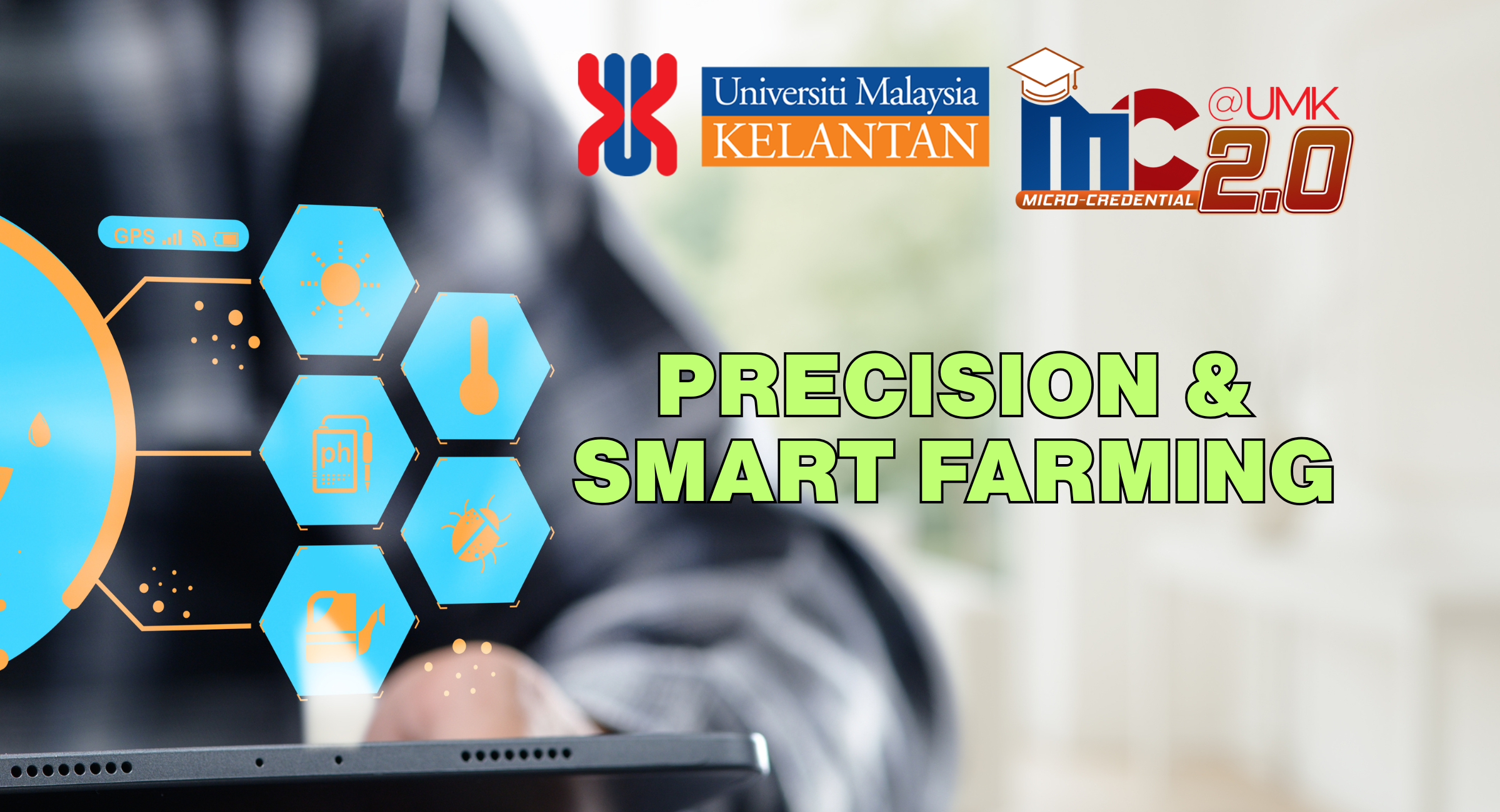 Course: PRECISION & SMART FARMING | M-Creds 2.0 @UMK